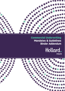 Policy Wording - Commercial Underwriting Mandates & Guidelines Binder Addendum