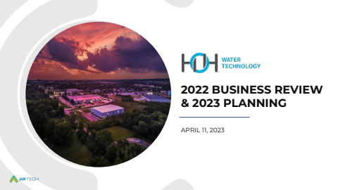 H-O-H Water Technologies 2022 Business Review & 2023 Planning-AP Tech