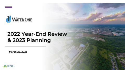 Business Review - 2022 Year End Review & 2023 Planning WaterOne - APTech