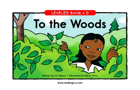 To the woods. Level D