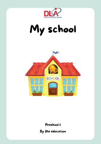 Preschool 1_U1_My school
