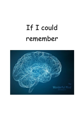 If I could remember