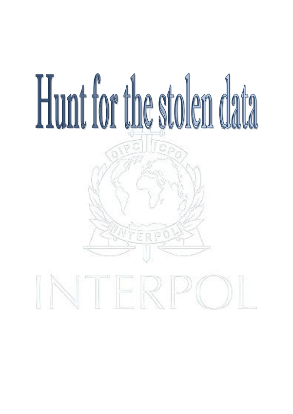 Hunt for the stolen data