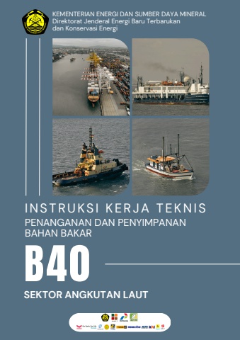 INSTRUKSI KERJA TEKNIS PENANGANAN DAN PENYIMPANAN BAHAN BAKAR B40 SEKTOR ANGKUTAN LAUT