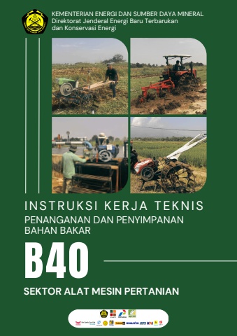 INSTRUKSI KERJA TEKNIS PENANGANAN DAN PENYIMPANAN BAHAN BAKAR B40 SEKTOR ALAT MESIN PERTANIAN