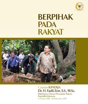 BUKU TIGA - CATATAN KINERJA FADLI ZON BERPIHAK PADA RAKYAT