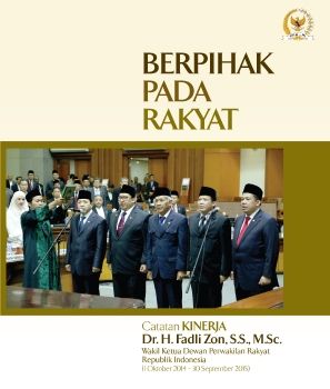 BUKU SATU - CATATAN KINERJA FADLI ZON BERPIHAK PADA RAKYAT