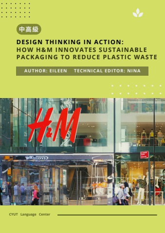 Design Thinking in Action: How H&M Innovates Sustainable Packaging to Reduce Plastic Waste