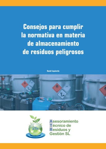 Ebook Consejos para cumplir la normativa en materia de almacenamiento de residuos peligrosos