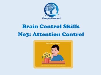 Brain Control Skills No.3: Attention Control