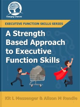 Strength Based Approach to Executive Function Skills