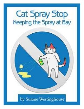 Cat Spray Stop™ PDF eBook by Susane Westinghouse