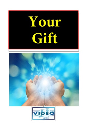 Your Gift -  Video Book - Member Edition