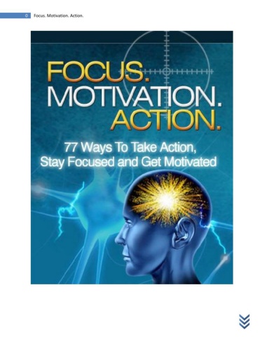 Focus, Motivation, Action - Member Edition