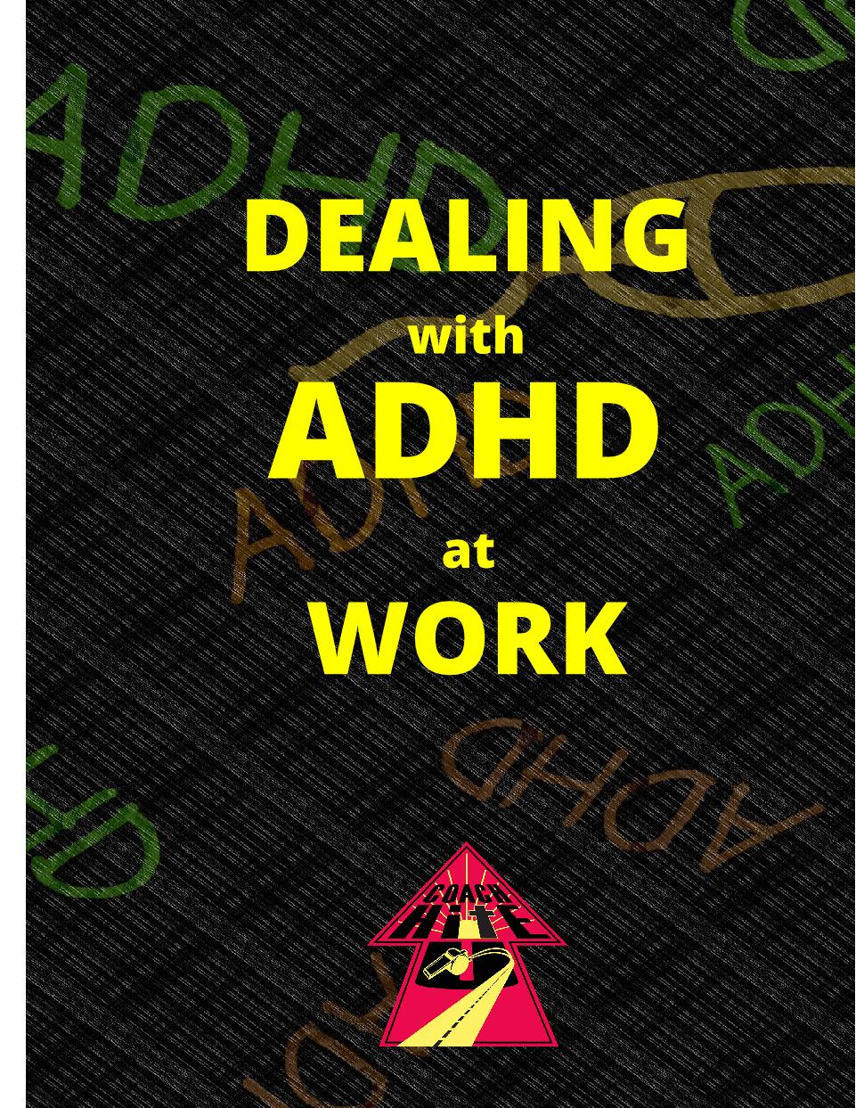 Dealing with ADHD at Work - Member Edition