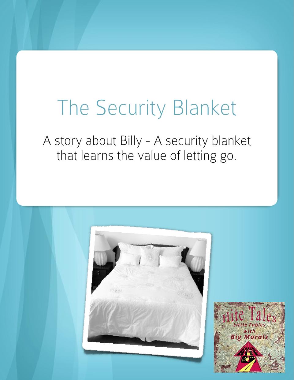 The Security Blanket - Short Story - Member Edition