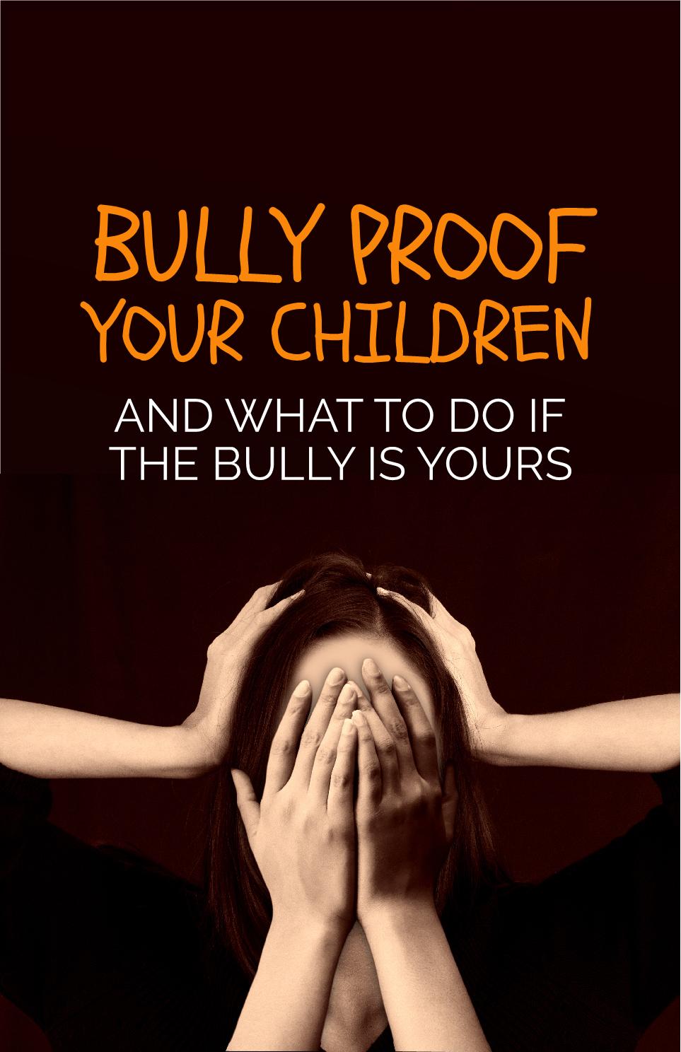 Bully Proof Your Children - Member Edition