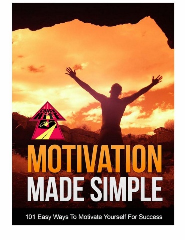 Motivation Made Simple - 101 Easy Methods - Member Edition