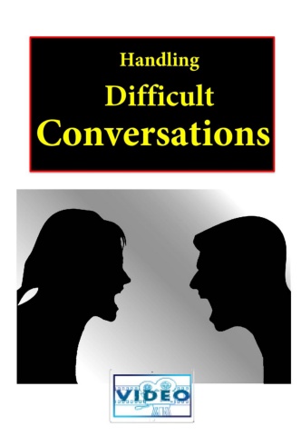 Handling Difficult Conversations -  Video Book - Member Edition