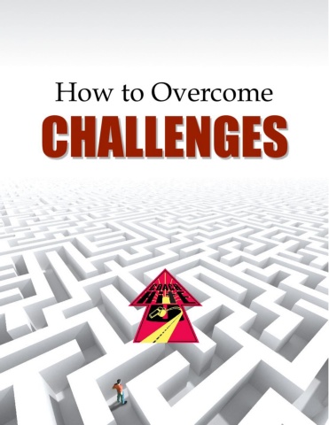 How To Overcome Challenges- Member Edition