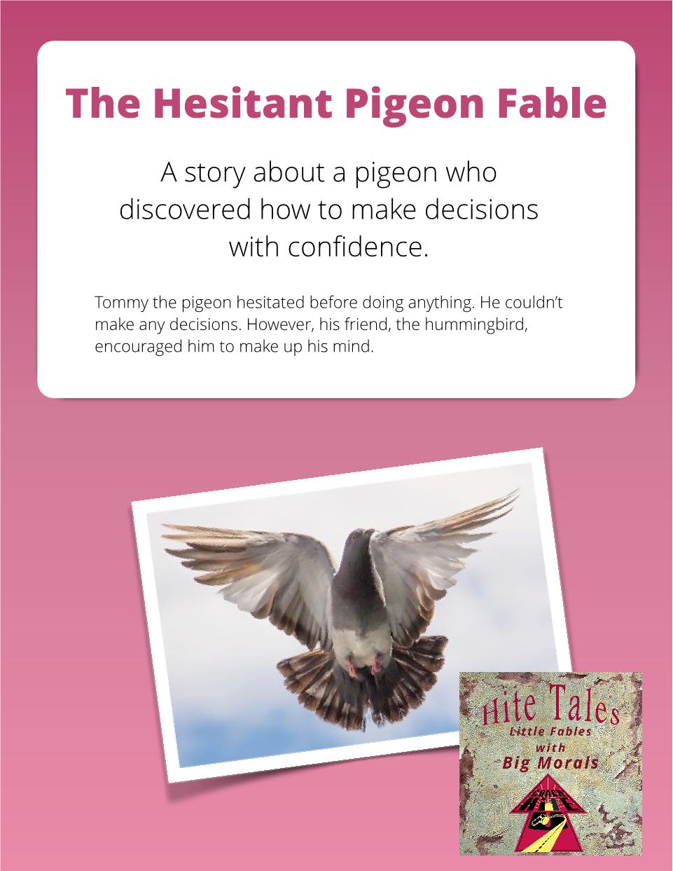 The Hesitant Pigeon - Fable - Member Edition