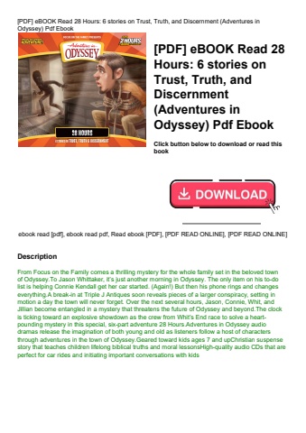 [pdf] ebook read 28 hours 6 stories on trust  truth  and discernment (adventures in odyssey) pdf ebo