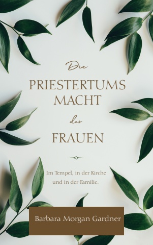 Die Priestertumsmacht der Frauen Formatiert Gut zum Druck