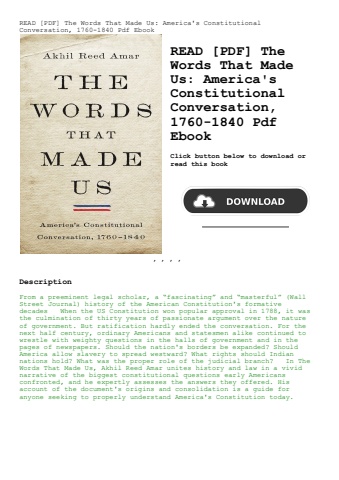 read [pdf] the words that made us america's constitutional conversation  1760-1840 pdf ebook