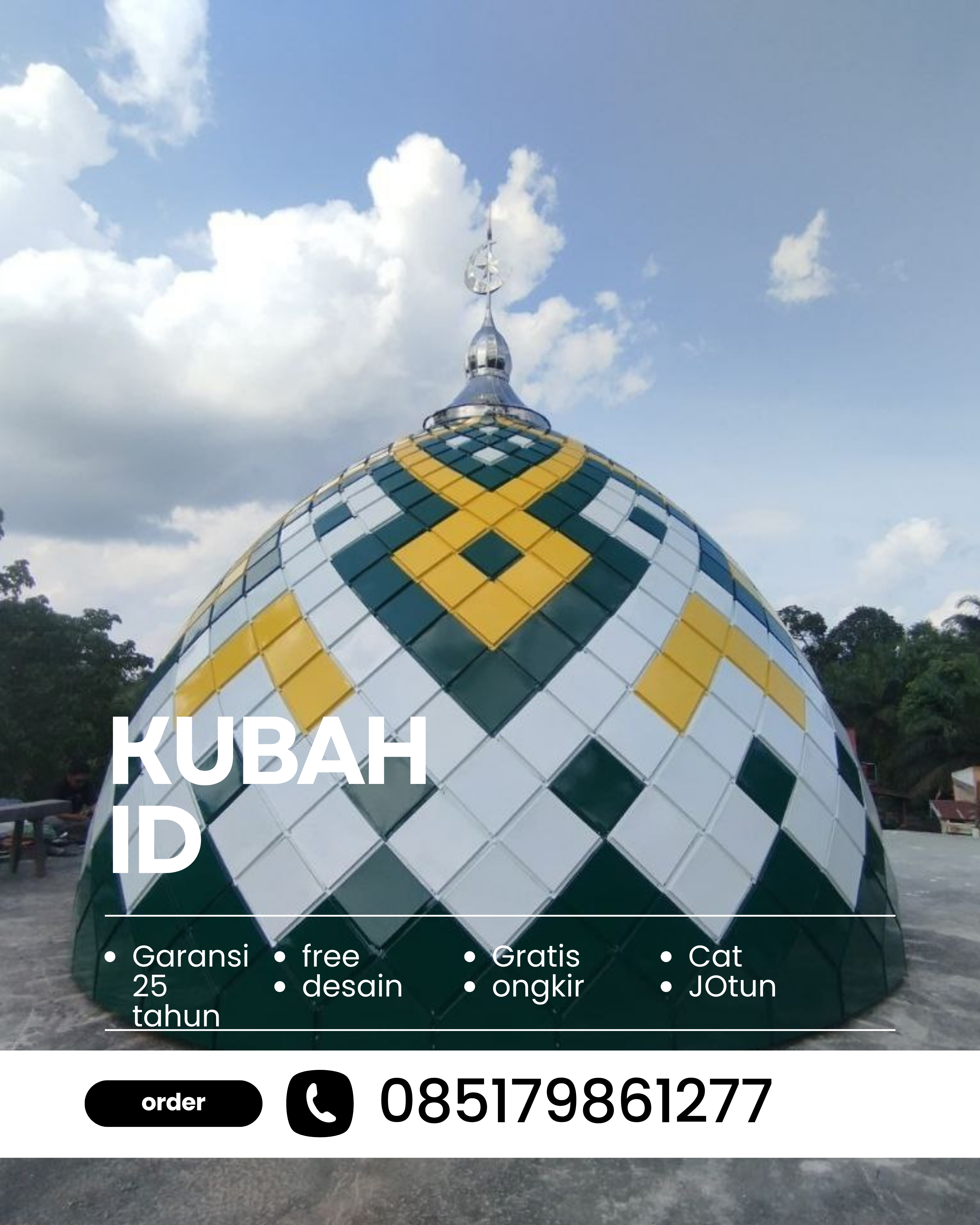 JUAL KUBAH MASJID TAHAN LAMA DI KEC TELUK BETUNG SELATAN, KOTA BANDAR LAMPUNG, LAMPUNG (WA: 085179861277)