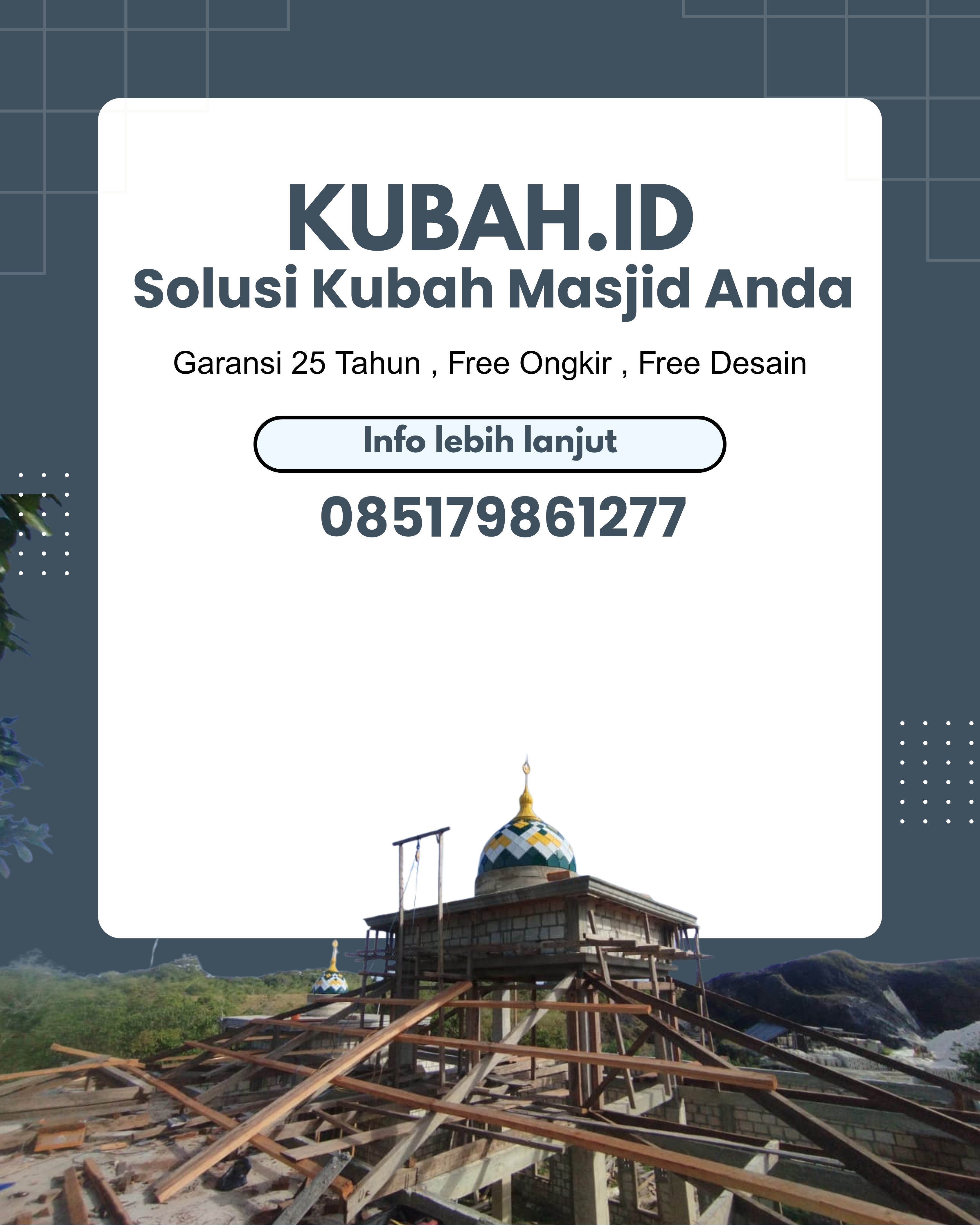 PUSAT KUBAH MASJID BERKUALITAS DI KEC SUNGKAI SELATAN, KAB LAMPUNG UTARA, LAMPUNG (WA: 085179861277)