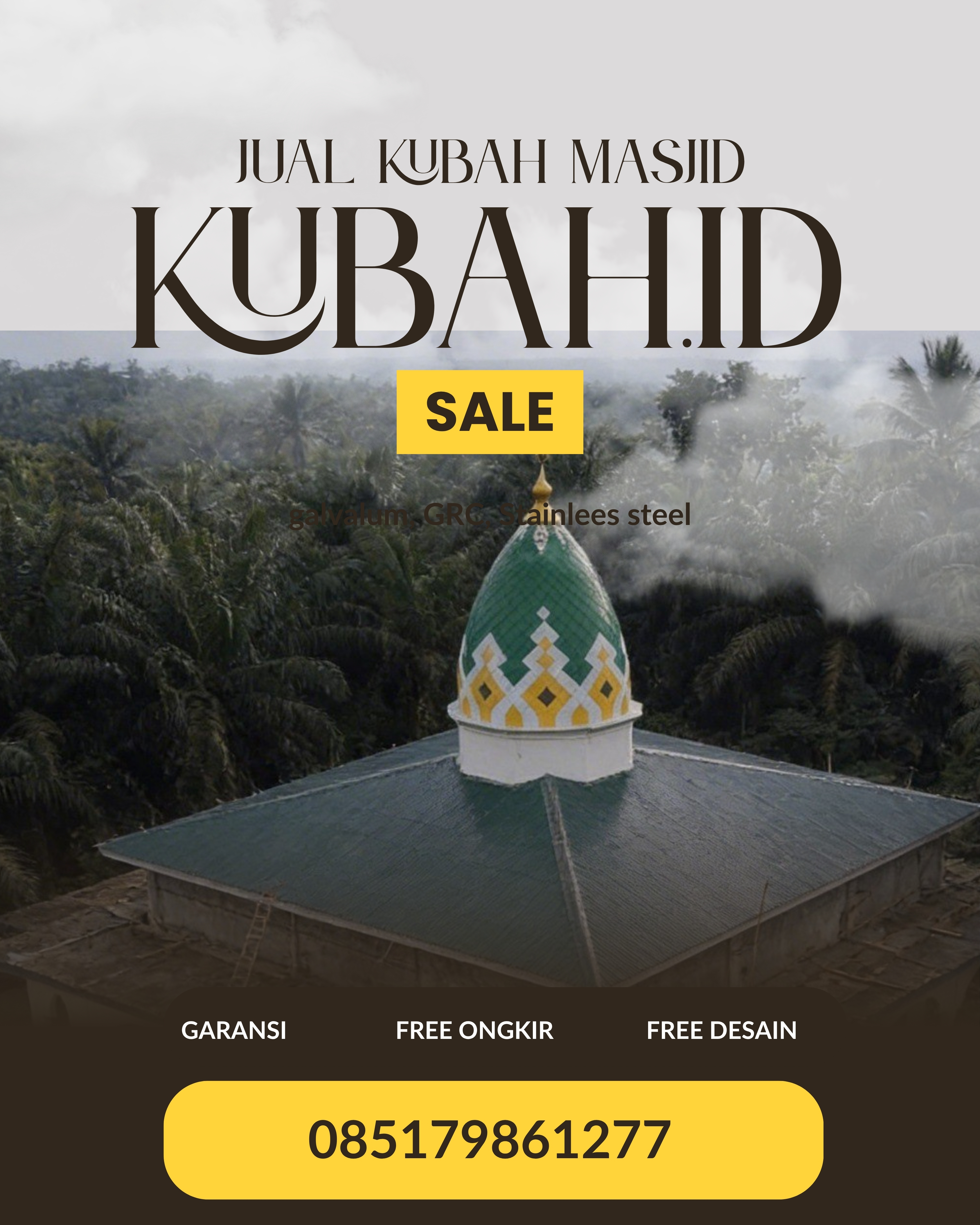 JUAL KUBAH MASJID PREMIUM DI KEC TANJUNG LAGO, KAB BANYUASIN, SUMATERA SELATAN (WA: 085179861277)