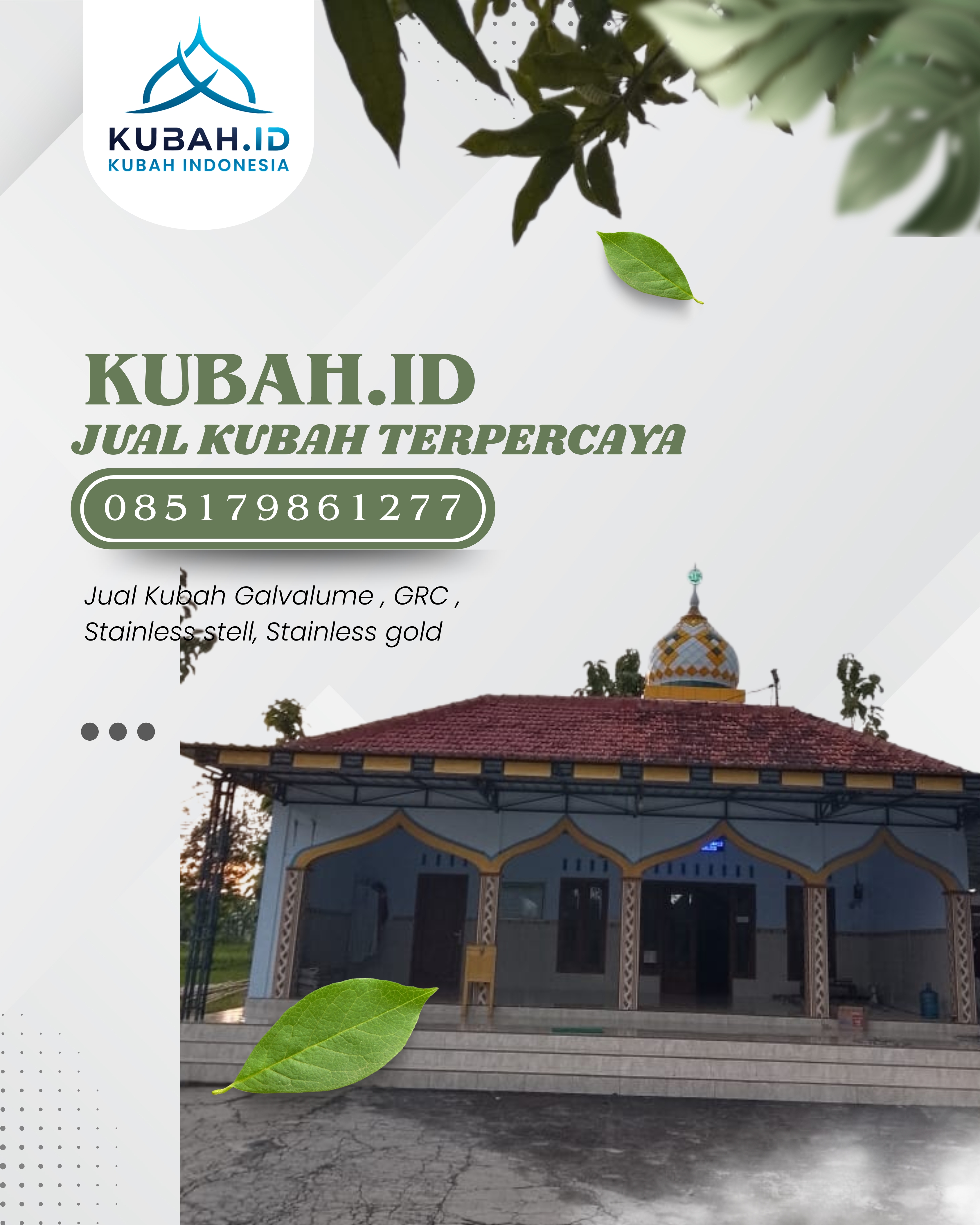 KUBAH MASJID DESAIN ELEGAN DI KEC PADANGSIDIMPUAN HUTAIMBARU, KOTA PADANGSIDIMPUAN, SUMATERA UTARA (WA: 085179861277)