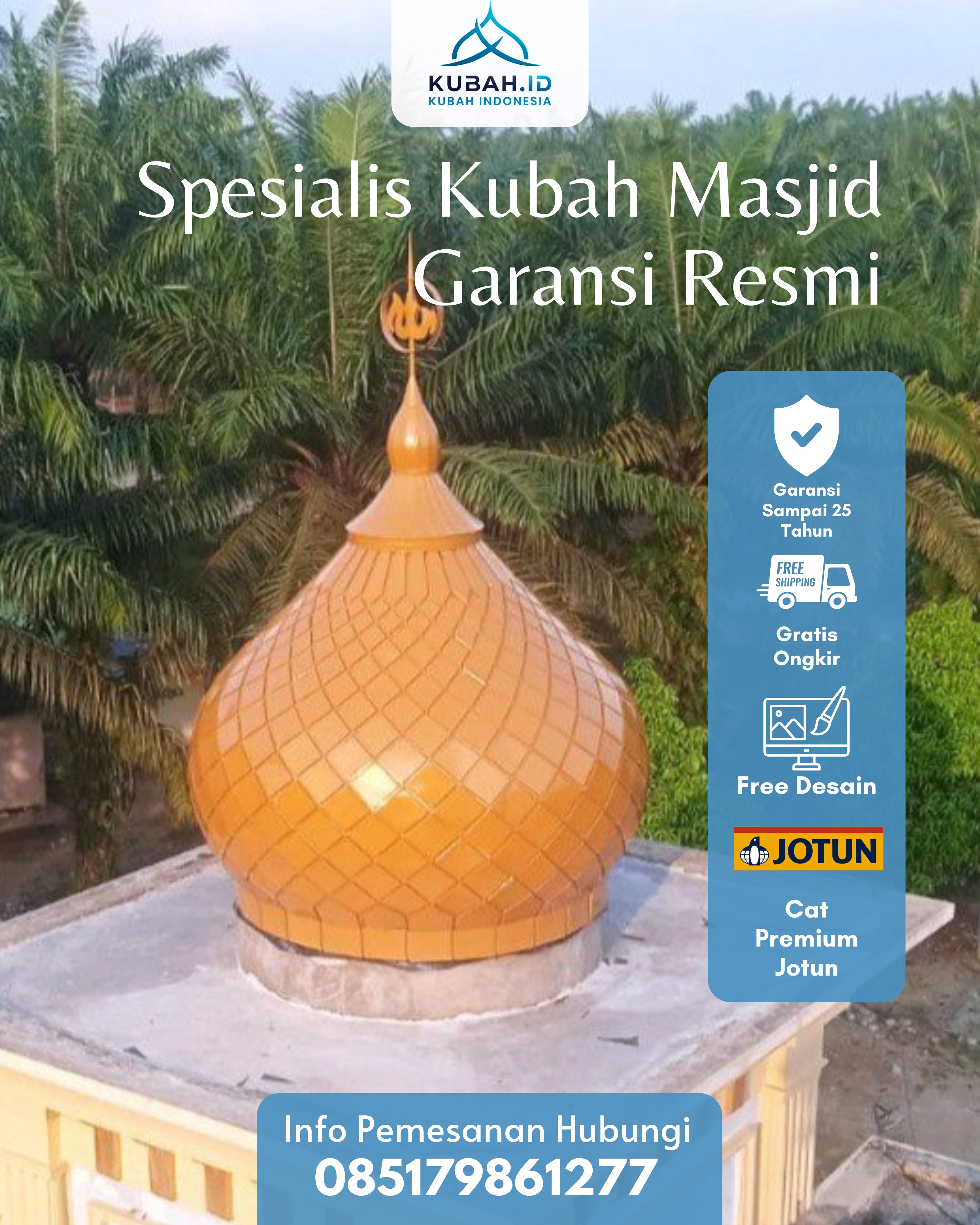 JUAL KUBAH MASJID PREMIUM DI KEC TANJUNG MUTIARA, KAB AGAM, SUMATERA BARAT (WA: 085179861277)