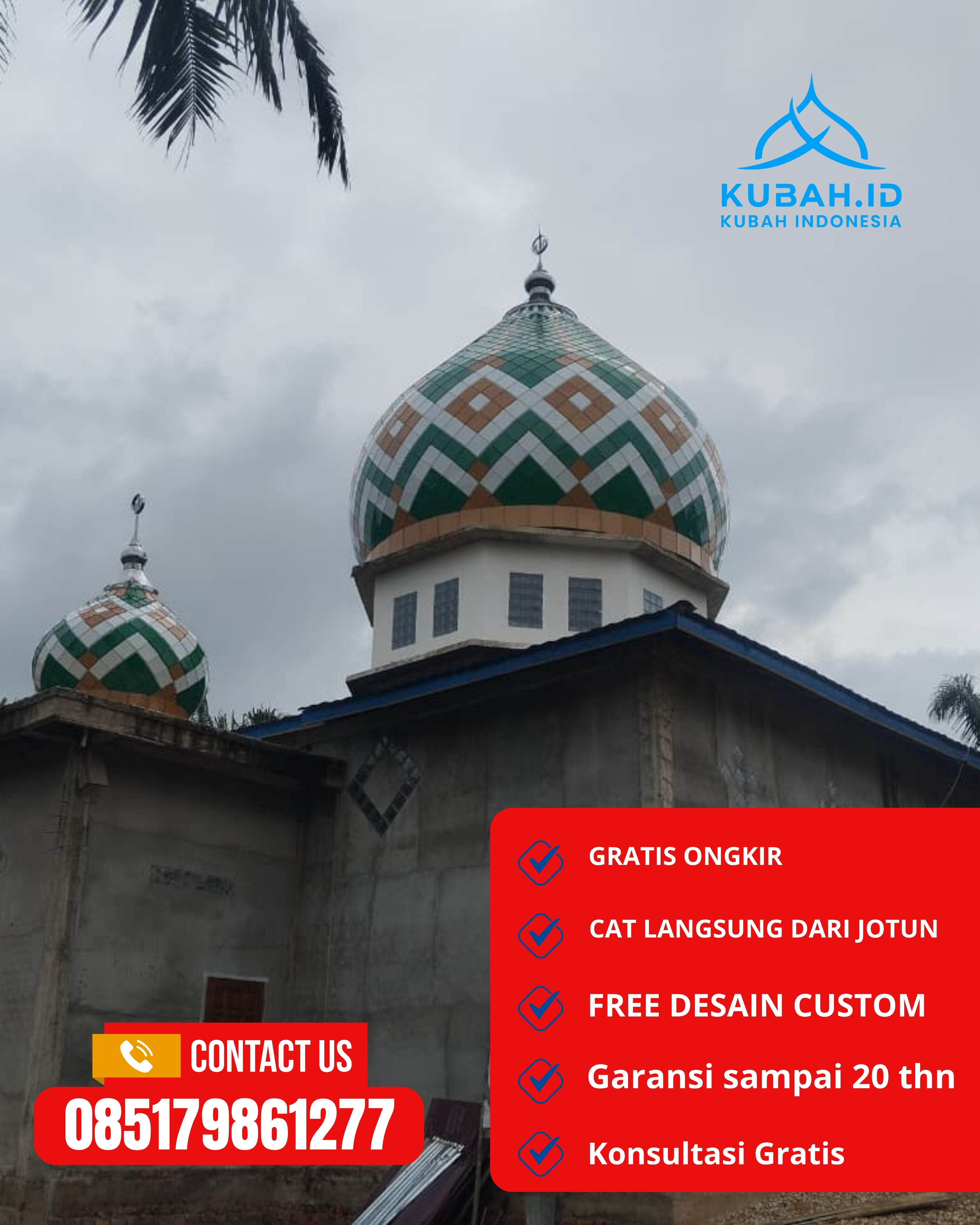 SPESIALIS KUBAH MASJID GARANSI RESMI DI KEC NGORO, KAB MOJOKERTO, JATIM (WA: 085179861277)