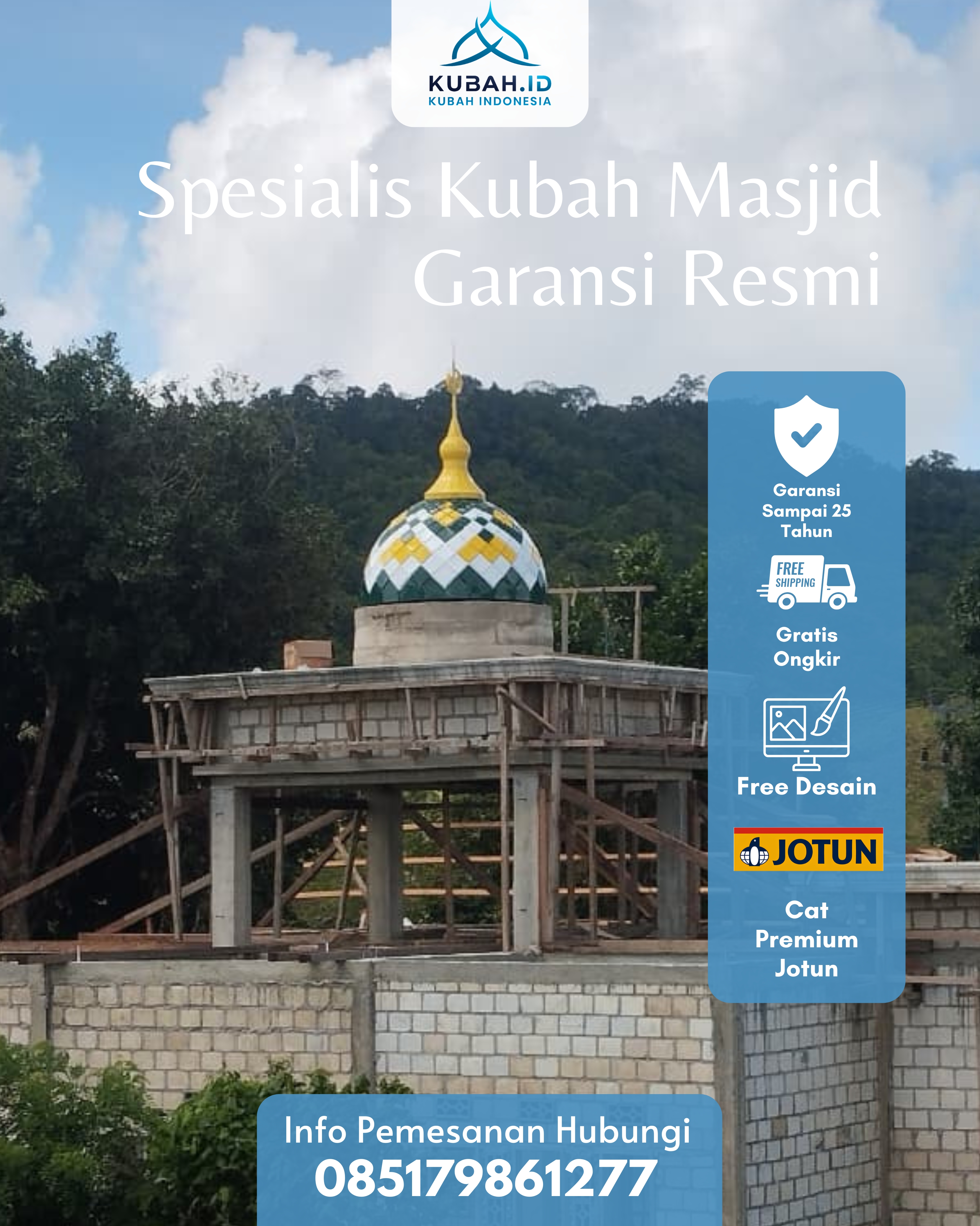 PRODUSEN KUBAH MASJID EKSKLUSIF DI KEC TILATANG KAMANG, KAB AGAM, SUMATERA BARAT (WA: 085179861277)