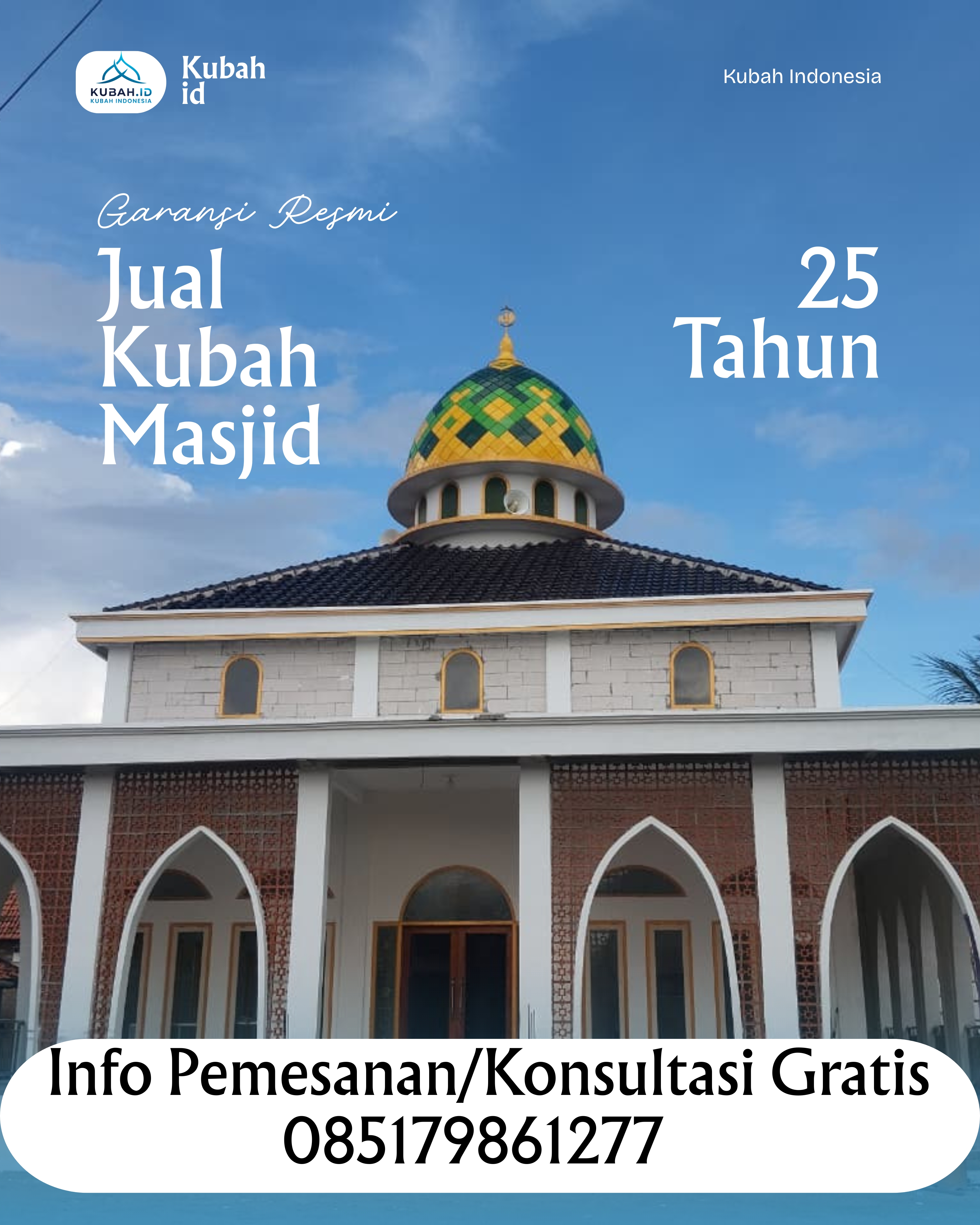SPESIALIS KUBAH MASJID GARANSI RESMI DI KEC SULIKI, KAB LIMA PULUH KOTA, SUMATERA BARAT (WA: 085179861277)
