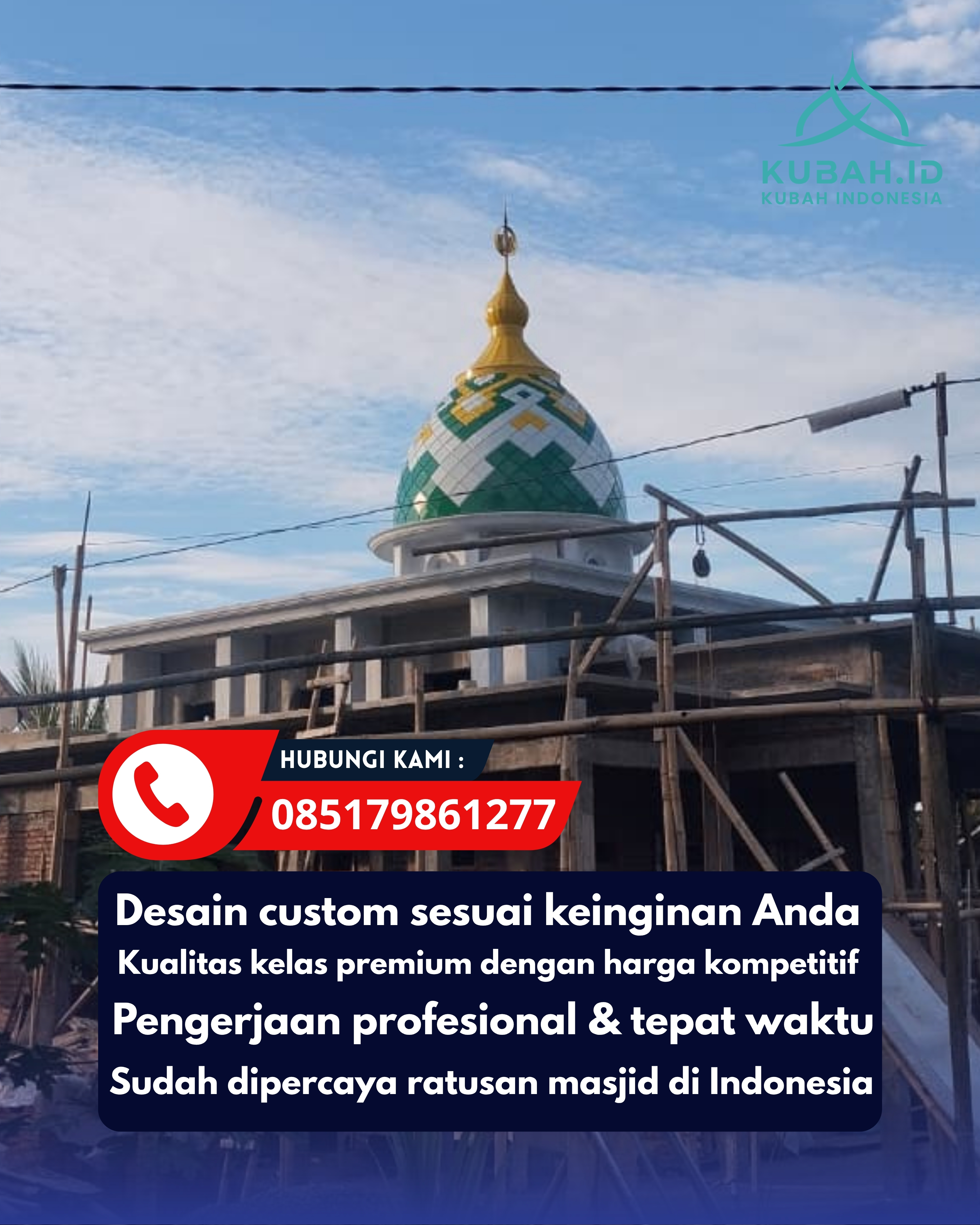 SPESIALIS KUBAH MASJID GARANSI RESMI DI KEC BANYUMANIK, KOTA SEMARANG, JATENG (WA: 085179861277)