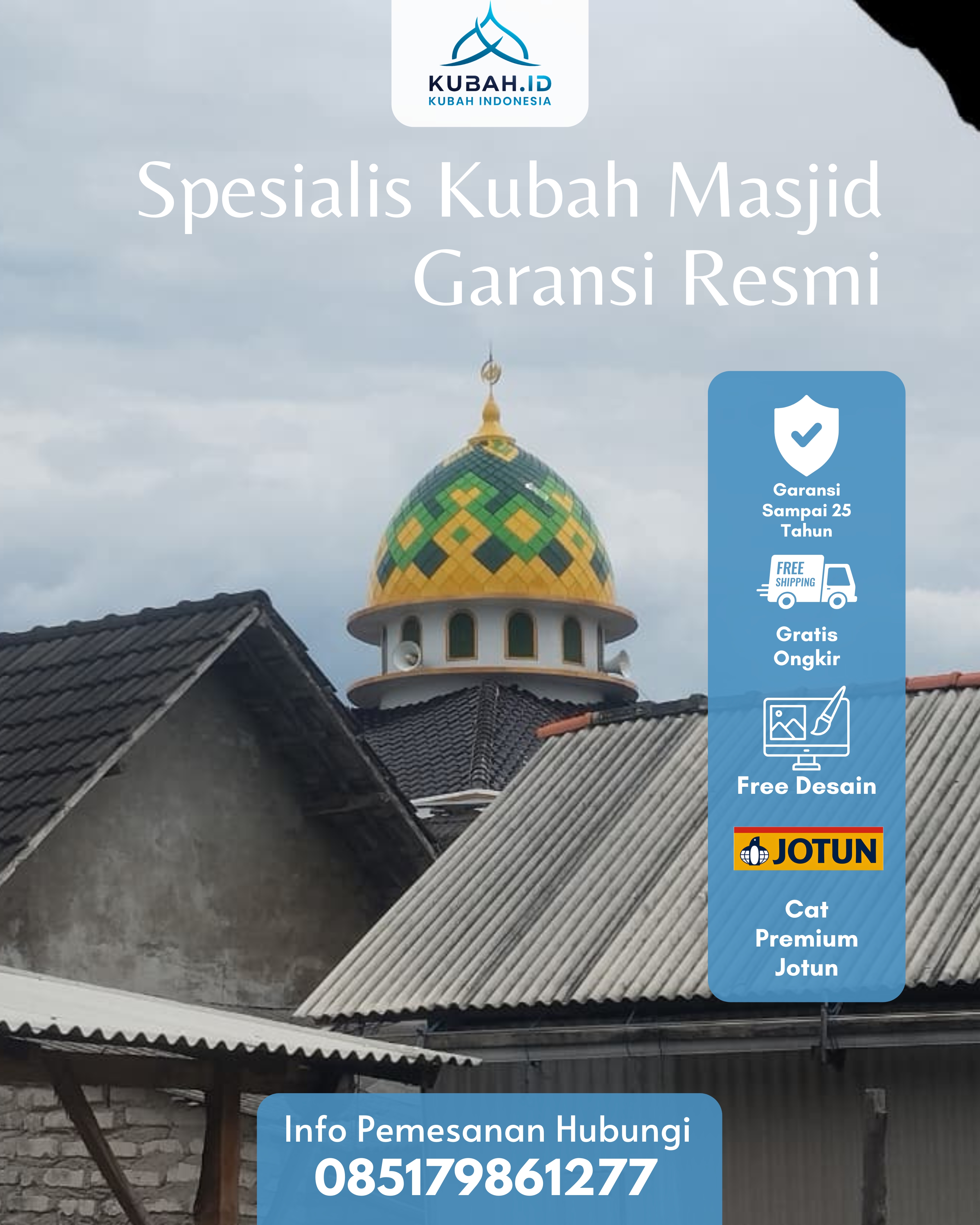 JUAL KUBAH MASJID PREMIUM DI KEC BUNGUS TELUK KABUNG, KOTA PADANG, SUMATERA BARAT (WA: 085179861277)