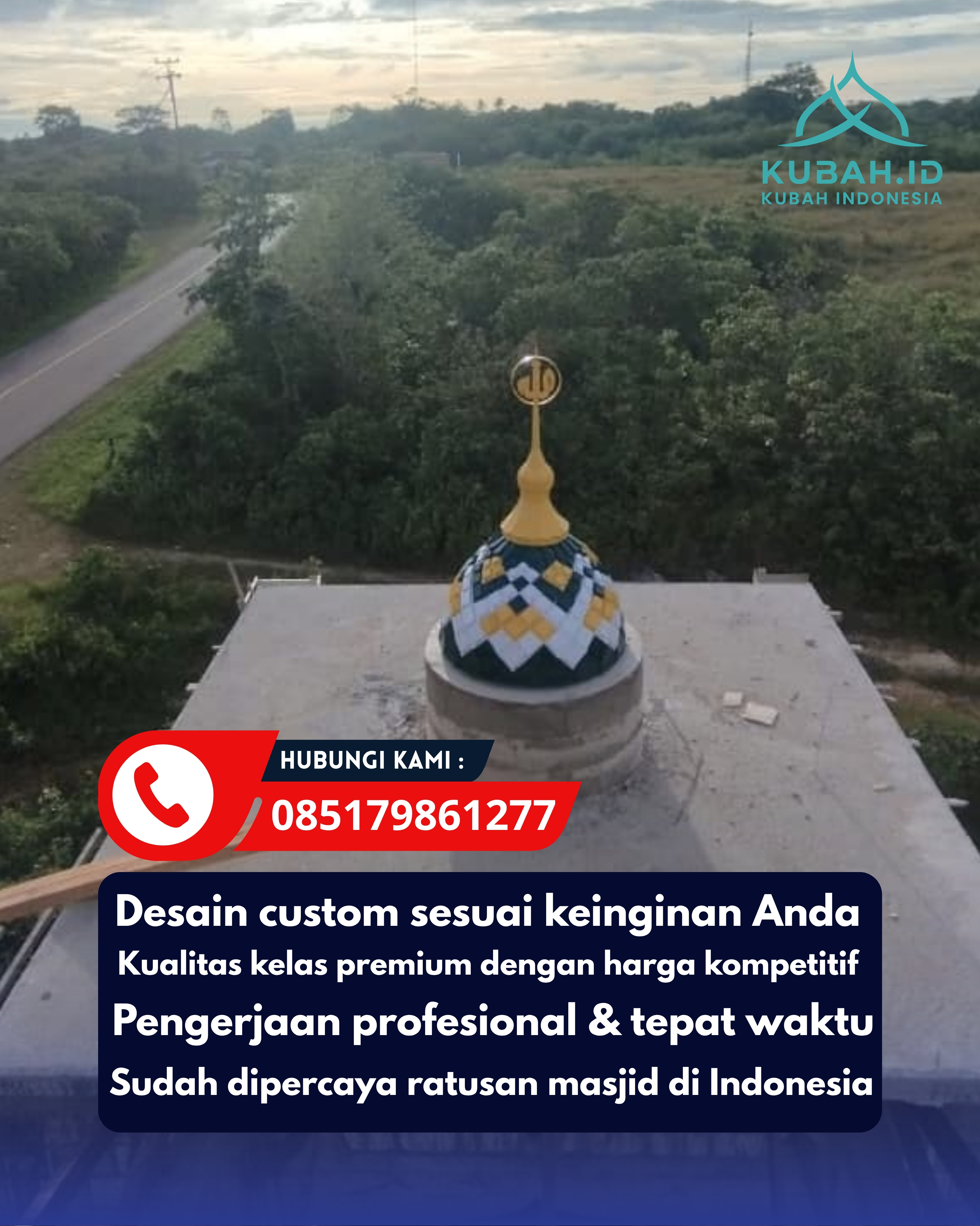 PABRIK KUBAH MASJID MODERN DI KEC CIKOLE, KOTA SUKABUMI, JABAR (WA: 085179861277)