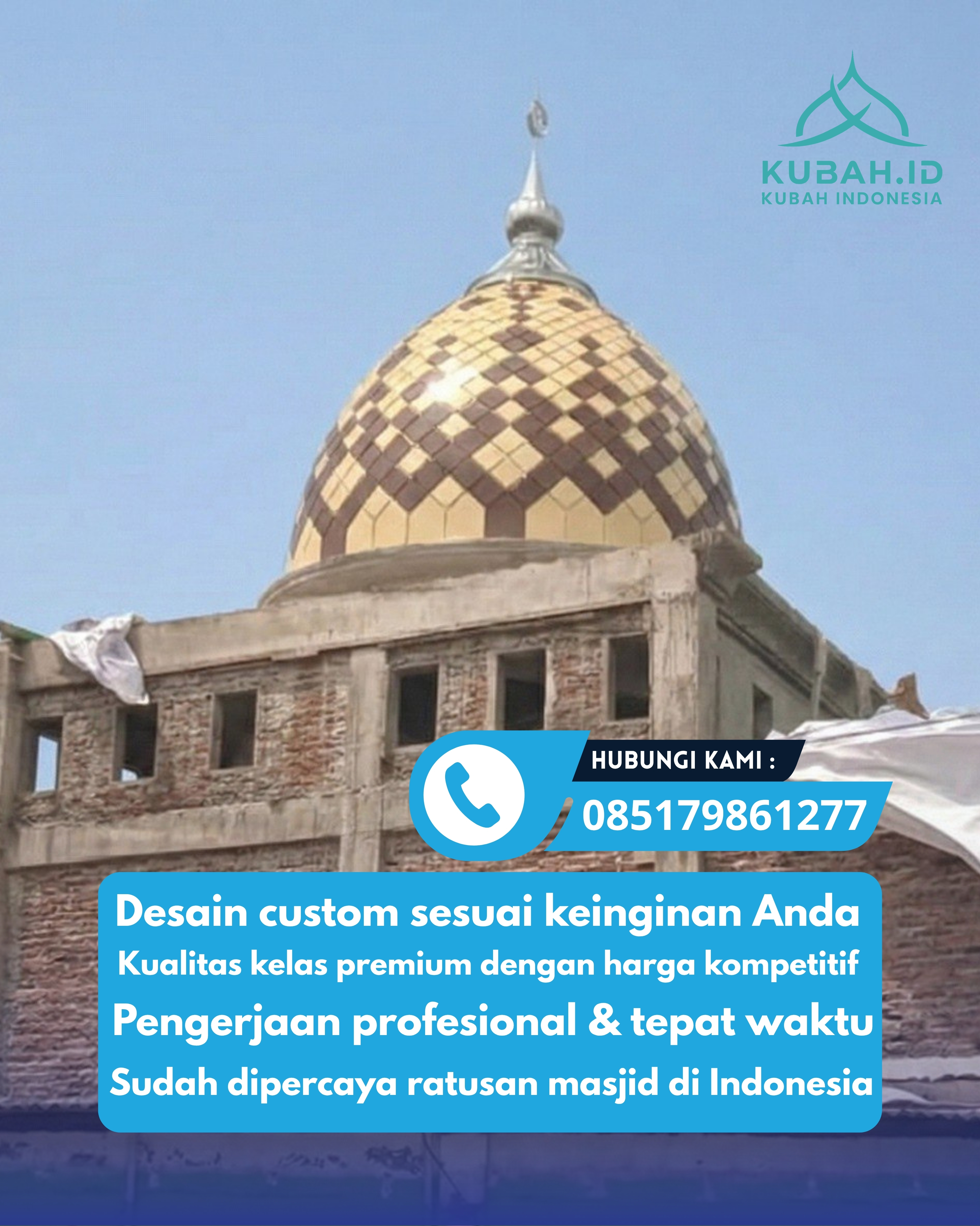 PUSAT KUBAH MASJID BERKUALITAS DI KEC PASIRIAN, KAB LUMAJANG, JATIM (WA: 085179861277)