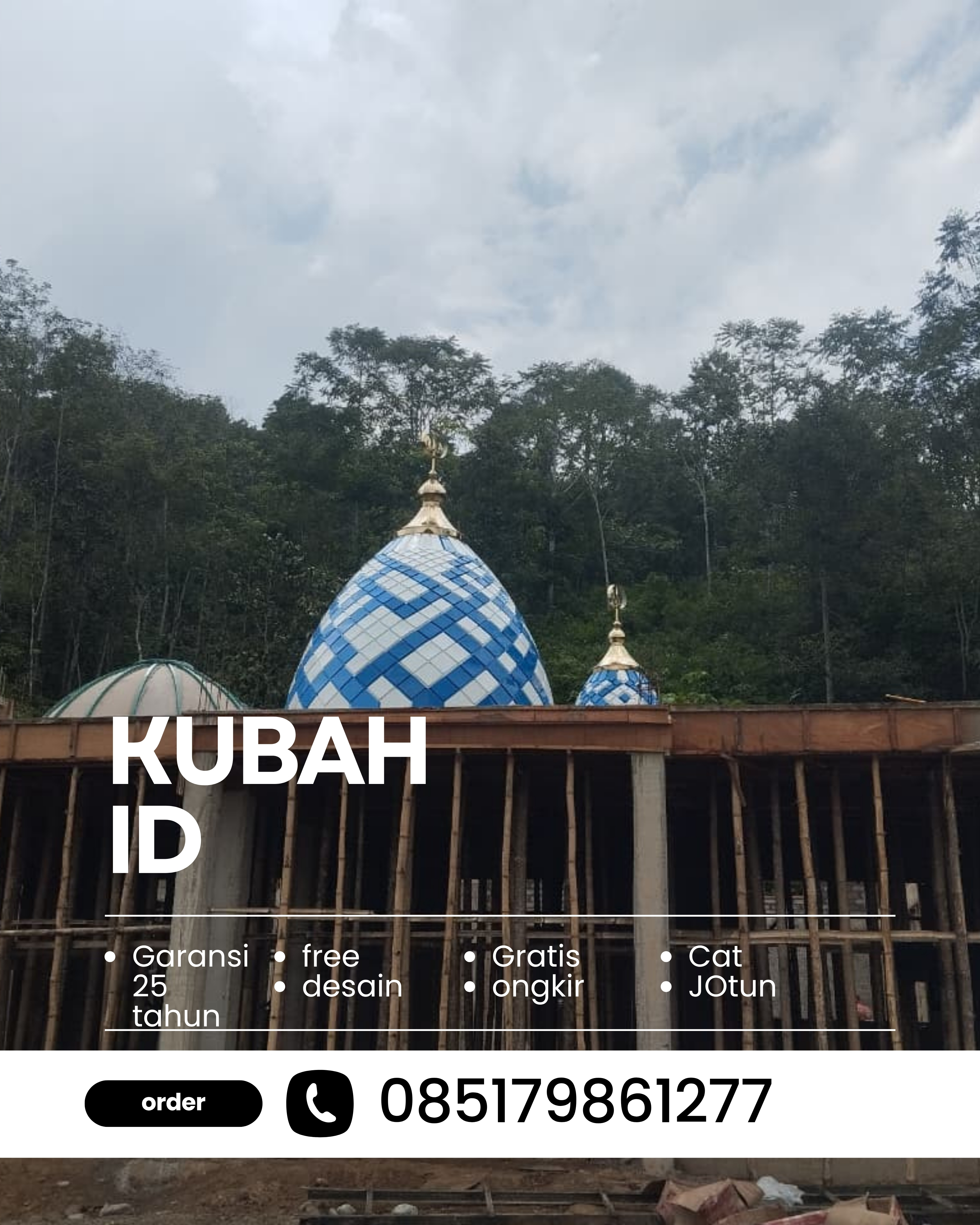 KUBAH MASJID DESAIN ELEGAN DI KEC CISARUA, KAB BOGOR, JABAR (WA: 085179861277)