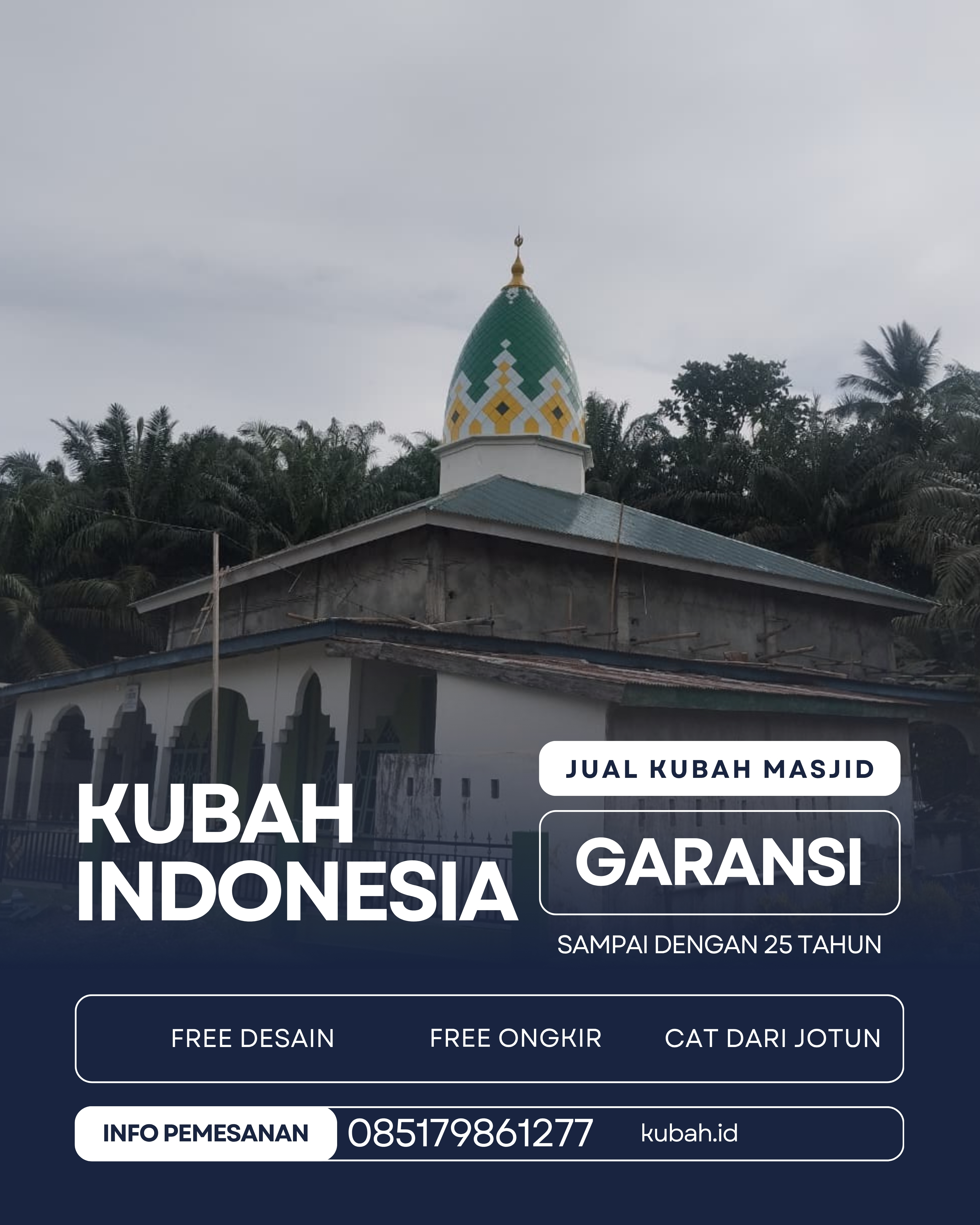 KUBAH MASJID HARGA TERJANGKAU DI KEC RAMBANG KAPAK TENGAH, KOTA PRABUMULIH, SUMATERA SELATAN (WA: 085179861277)