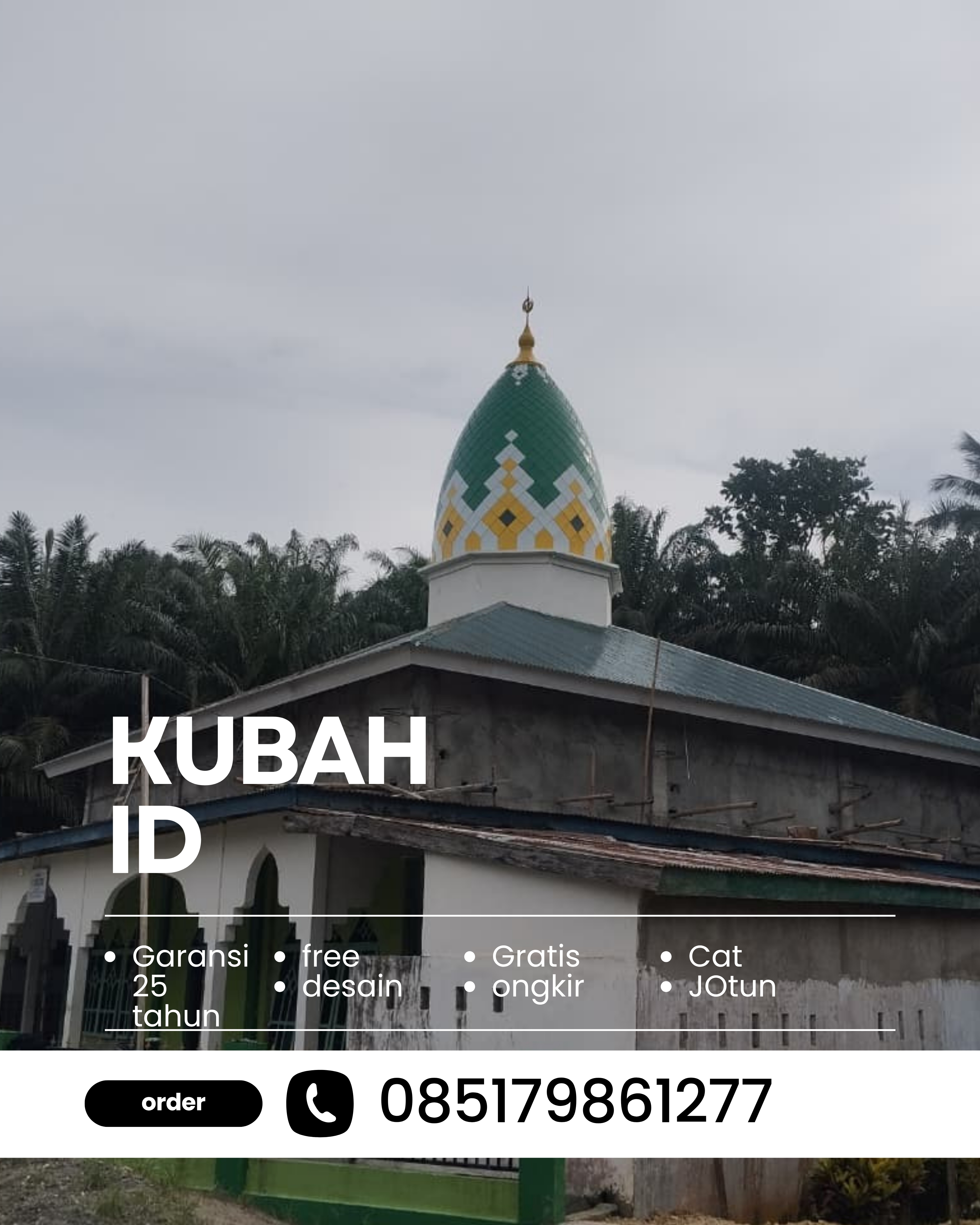 PABRIK KUBAH MASJID MODERN DI KEC TALANG PADANG, KAB TANGGAMUS, LAMPUNG (WA: 085179861277)