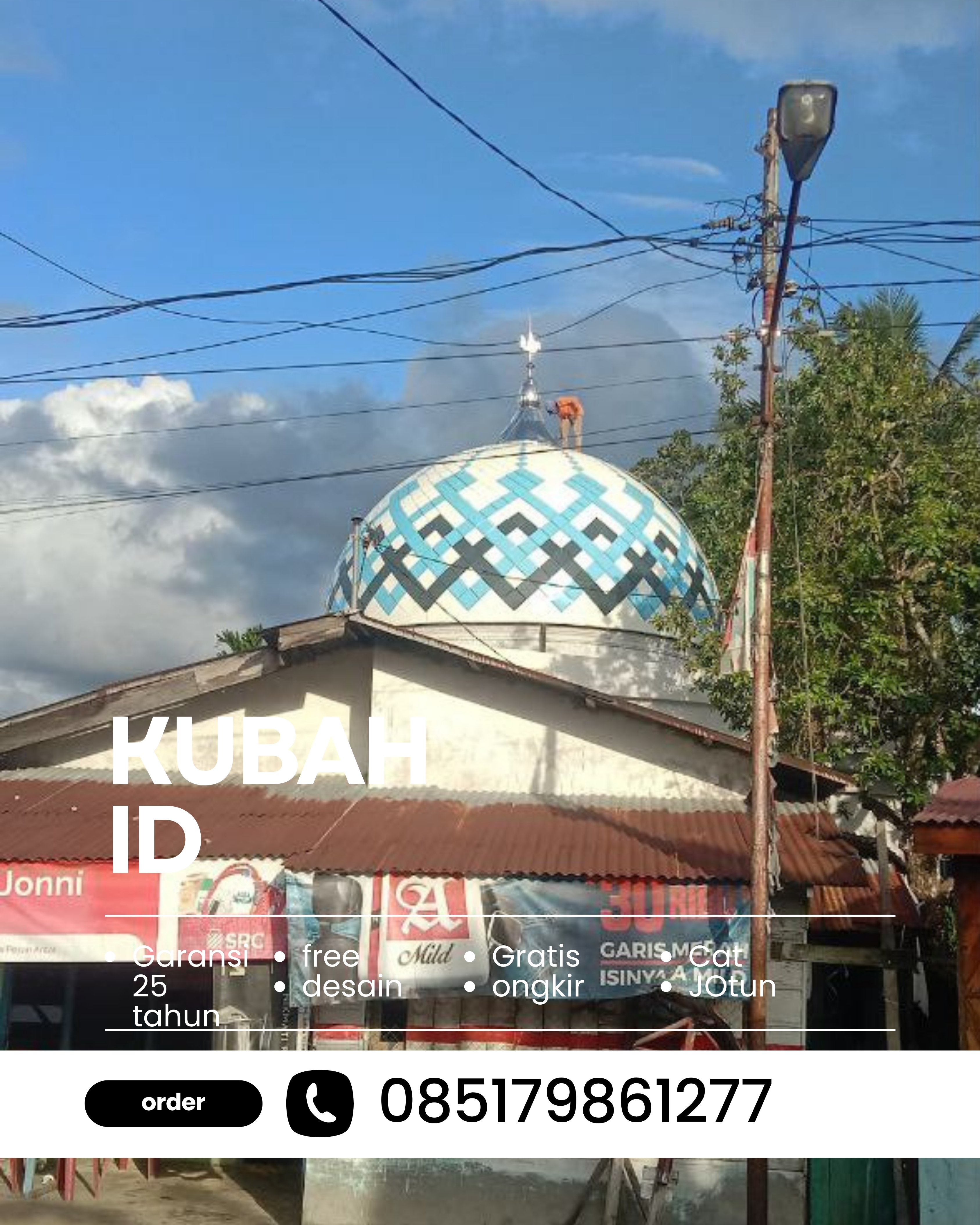 JUAL KUBAH MASJID TAHAN LAMA DI KEC GEDONG TATAAN, KAB PESAWARAN, LAMPUNG (WA: 085179861277)