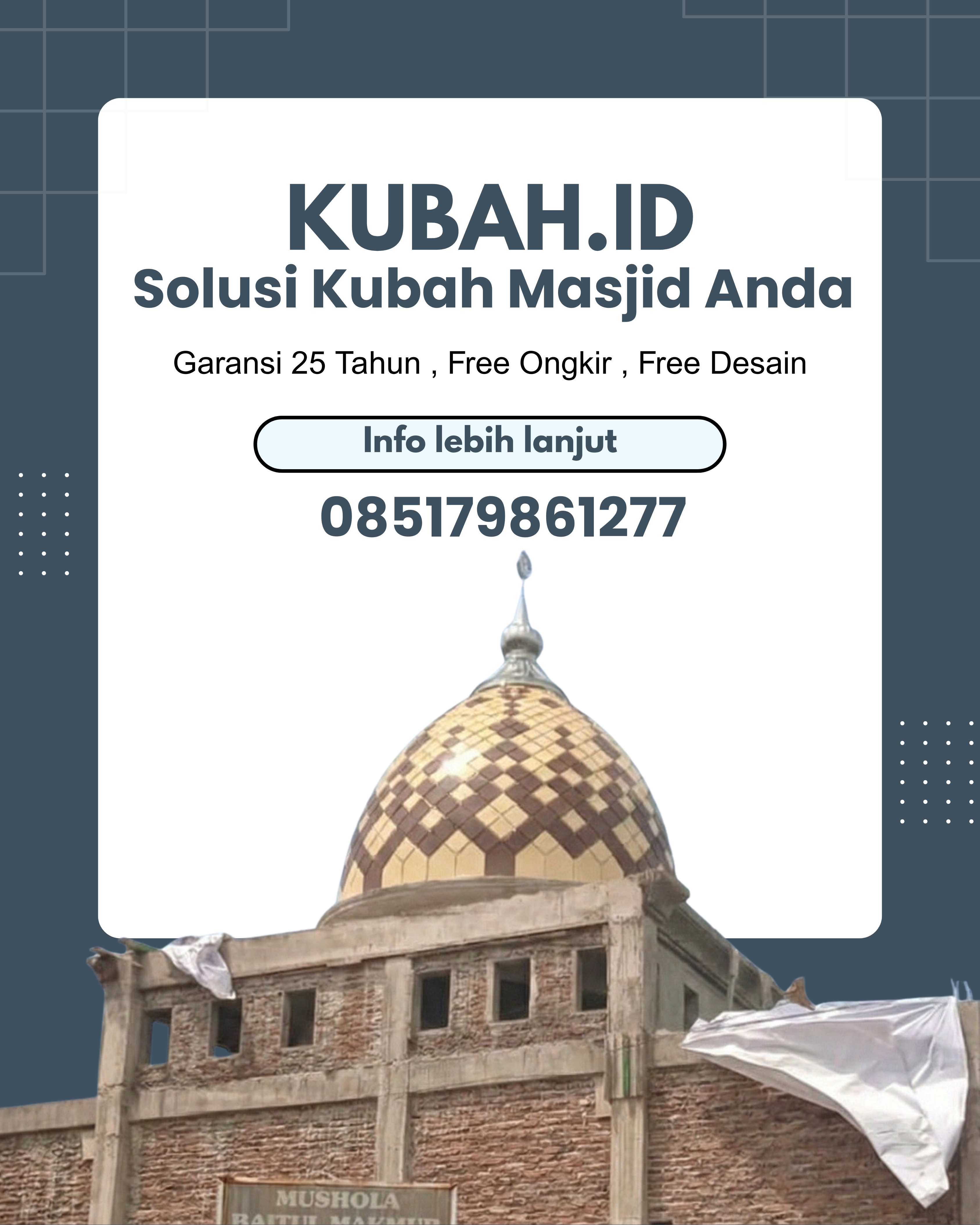 JUAL KUBAH MASJID TAHAN LAMA DI KEC KASUI, KAB WAY KANAN, LAMPUNG (WA: 085179861277)