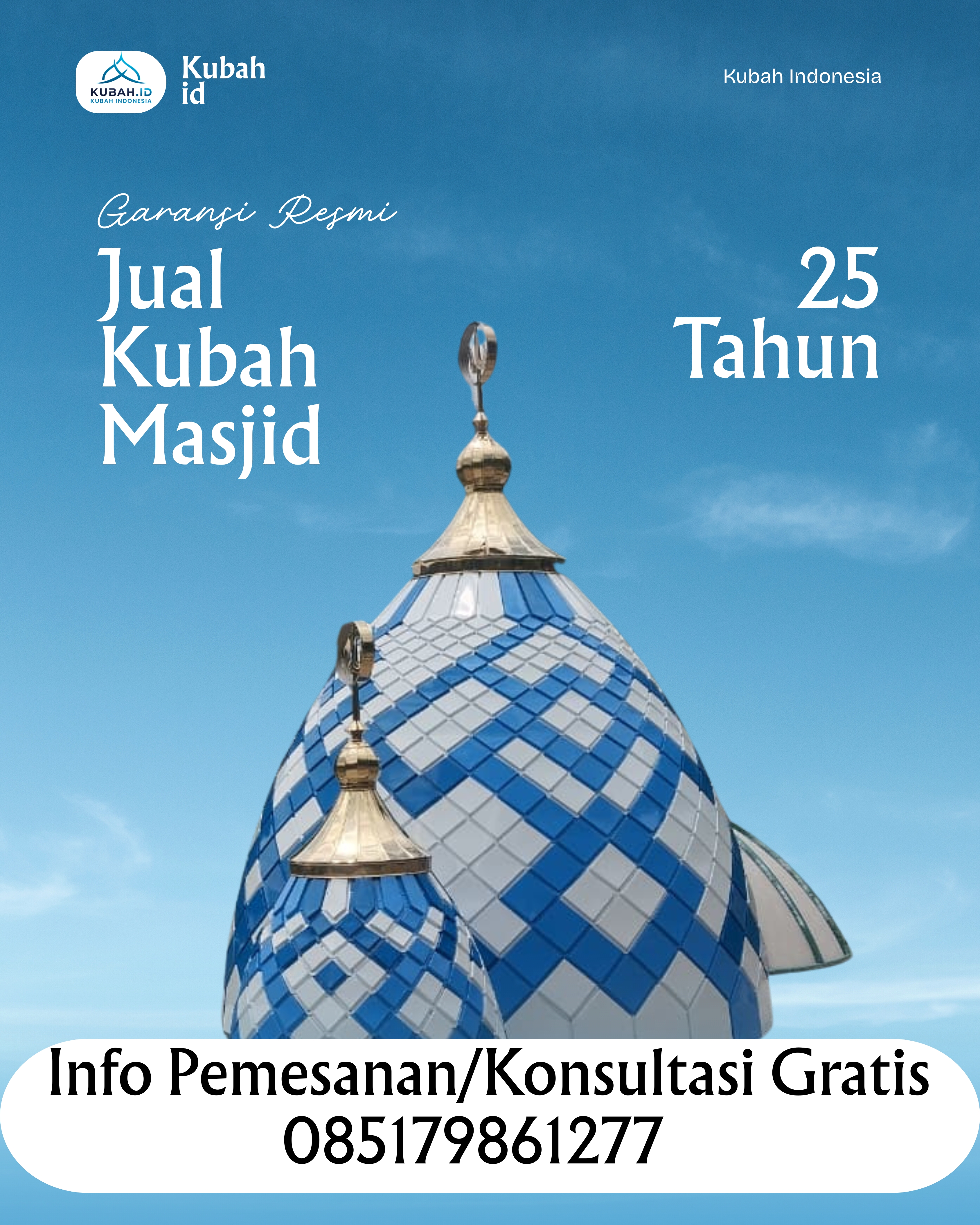 SPESIALIS KUBAH MASJID GARANSI RESMI DI KEC KEDATON, KOTA BANDAR LAMPUNG, LAMPUNG (WA: 085179861277)
