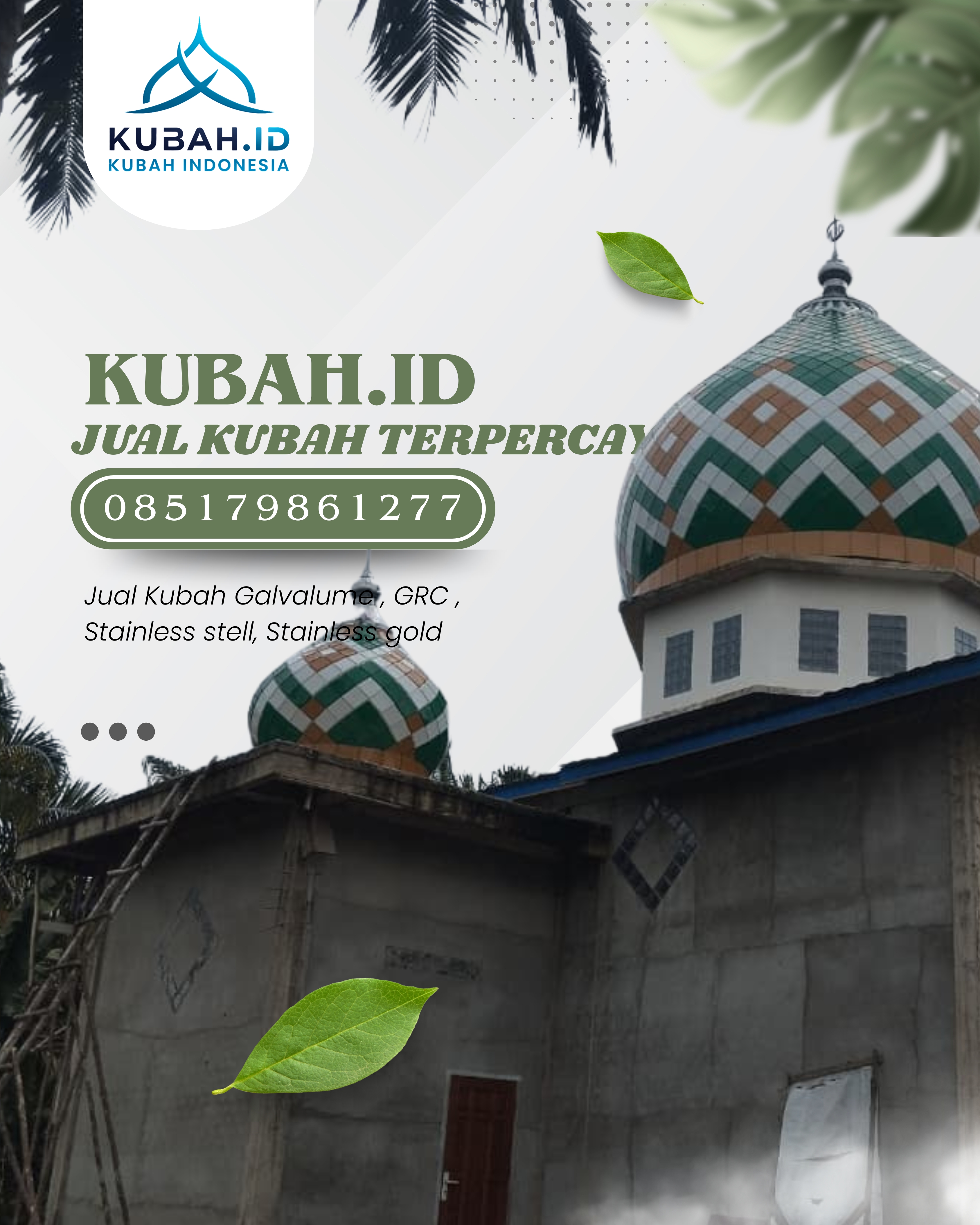 PABRIK KUBAH MASJID MODERN DI KEC BINJAI BARAT, KOTA BINJAI, SUMATERA UTARA (WA: 085179861277)