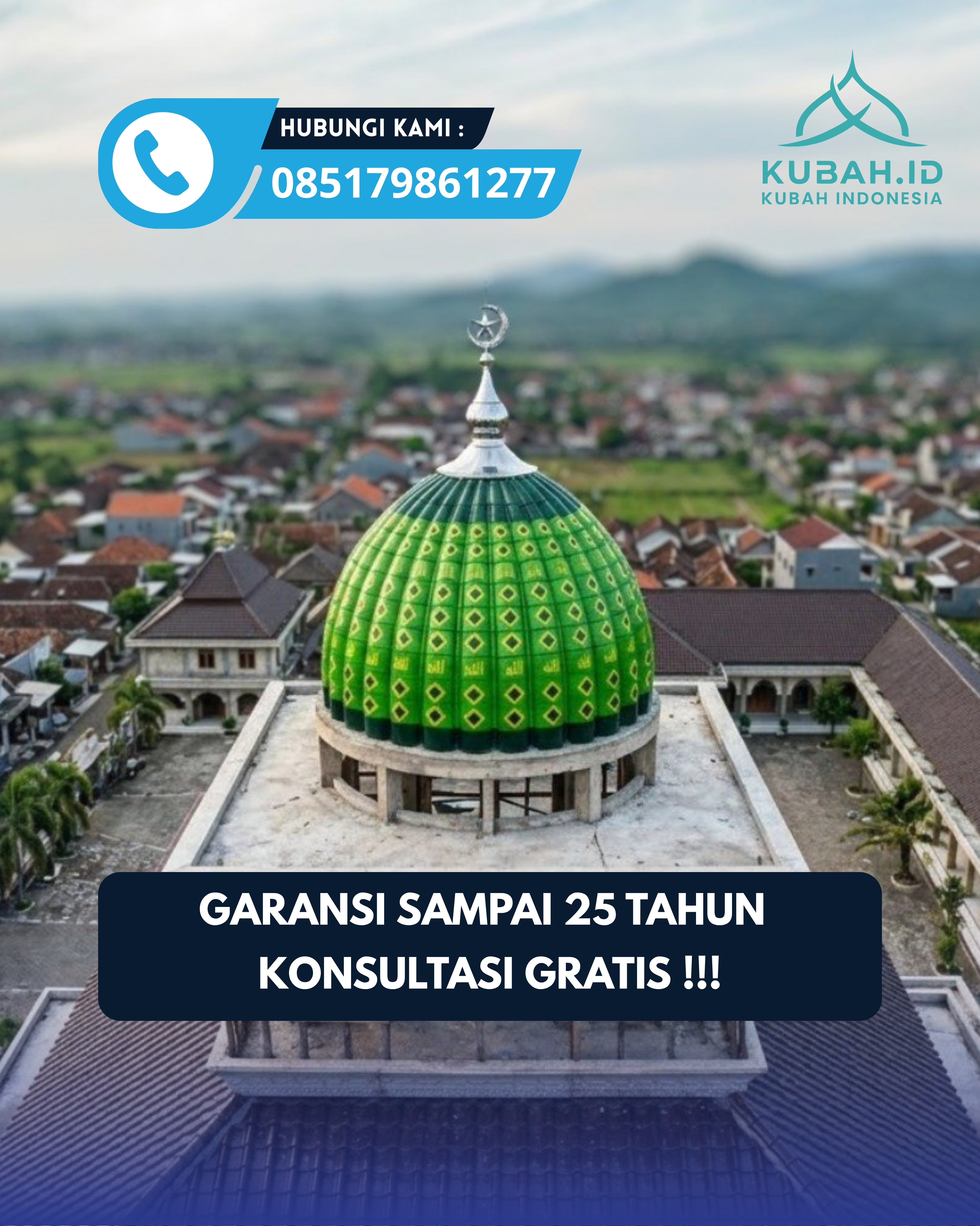 PRODUSEN KUBAH MASJID EKSKLUSIF DI KEC PURWOREJO, KOTA PASURUAN, JATIM (WA: 085179861277)
