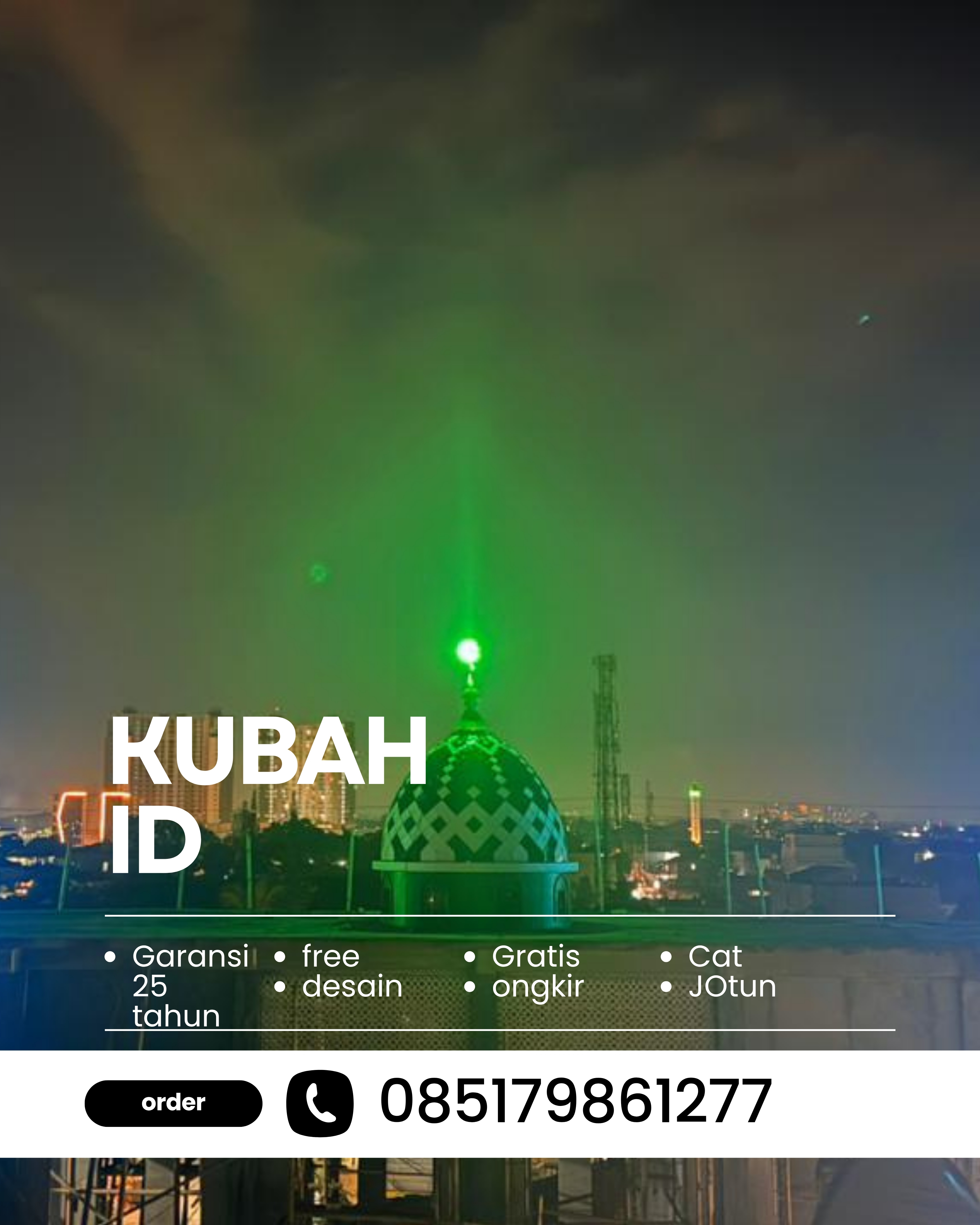 SPESIALIS KUBAH MASJID GARANSI RESMI DI KEC PADANG CERMIN, KAB PESAWARAN, LAMPUNG (WA: 085179861277)