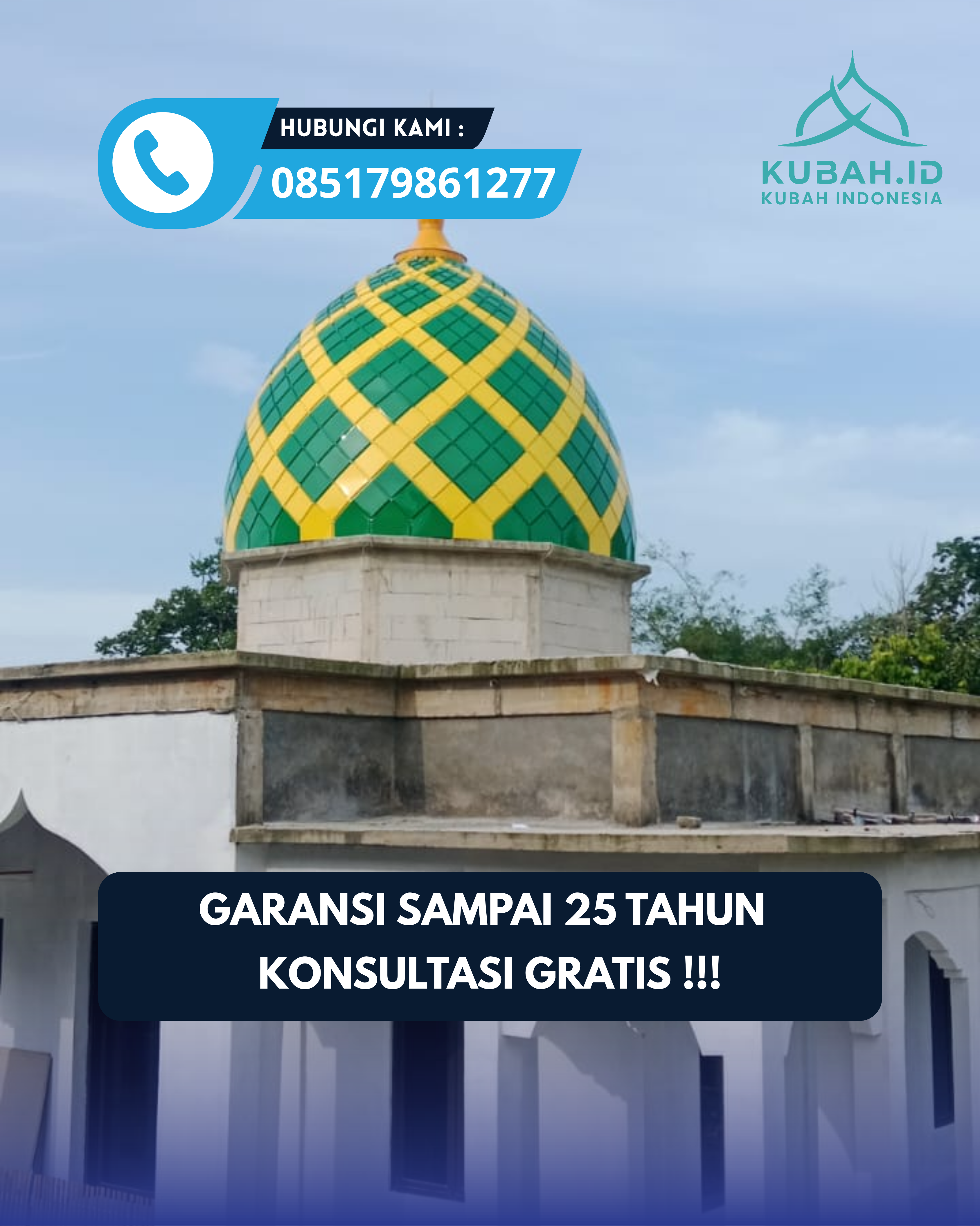 SPESIALIS KUBAH MASJID GARANSI RESMI DI KEC KUTA ALAM, KOTA BANDA ACEH, ACEH (WA: 085179861277)